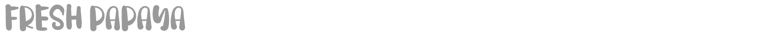 Fresh Papaya font preview
